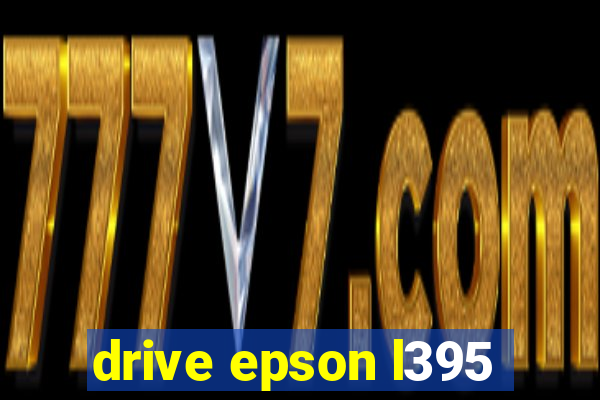 drive epson l395